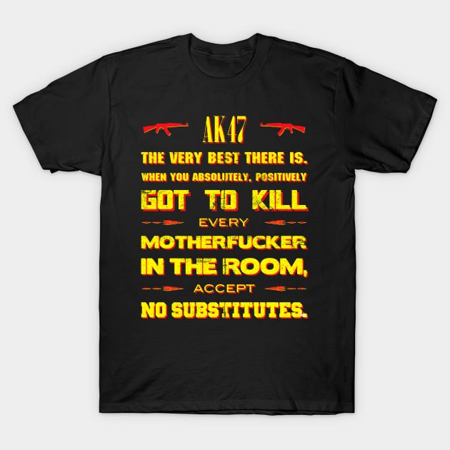 The Very Best There Is T-Shirt by fimbis